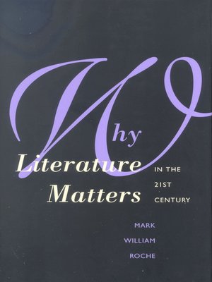 cover image of Why Literature Matters in the 21st Century